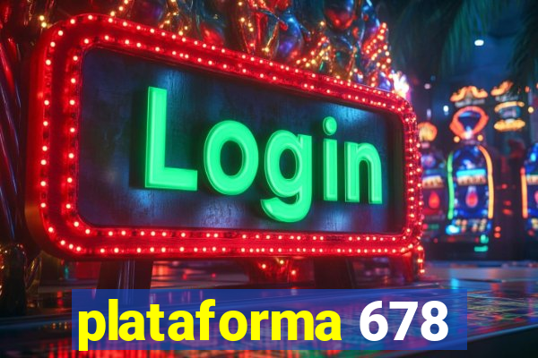 plataforma 678